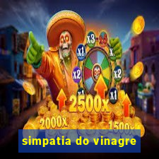 simpatia do vinagre